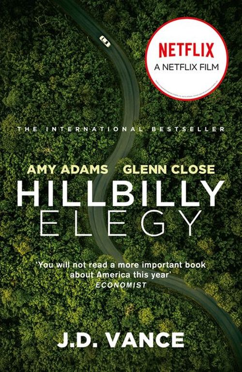 Hillbilly Elegy: A Memoir of a Family and Culture in Crisis