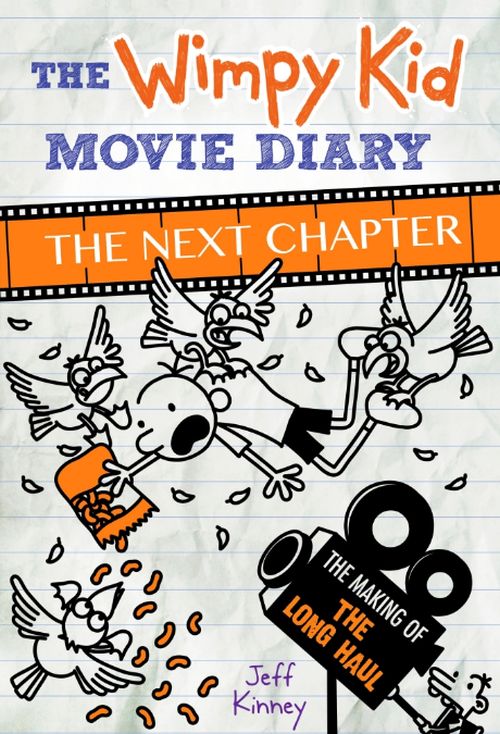 The Wimpy Kid Movie Diary: The Next Chapter : The Making of the Long Haul