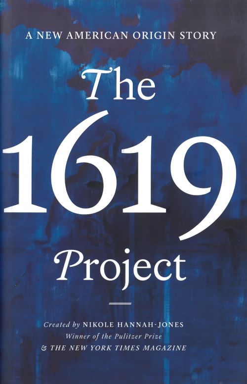 The 1619 Project: A New American Origin Story