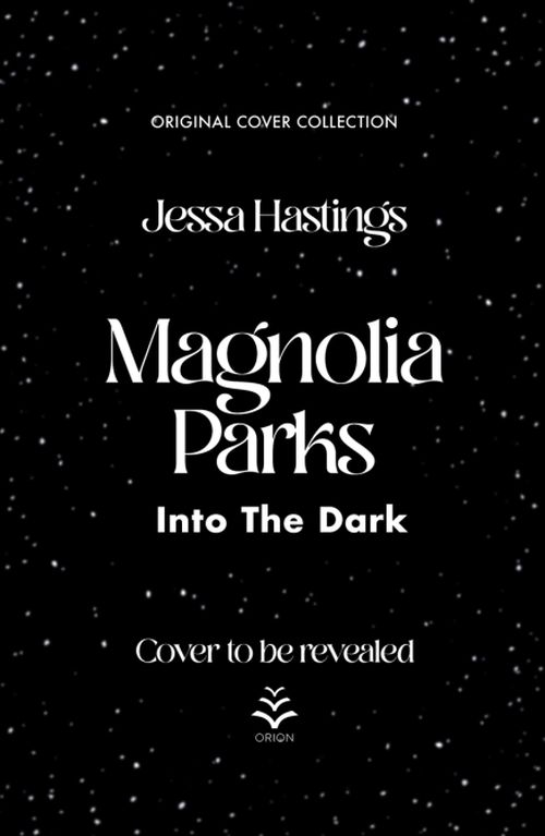 Magnolia Parks: Into the Dark