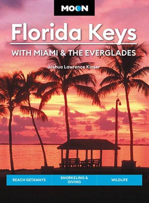 Florida Keys: With Miami & the Everglades: Beach Getaways