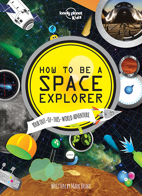 How to be a Space Explorer