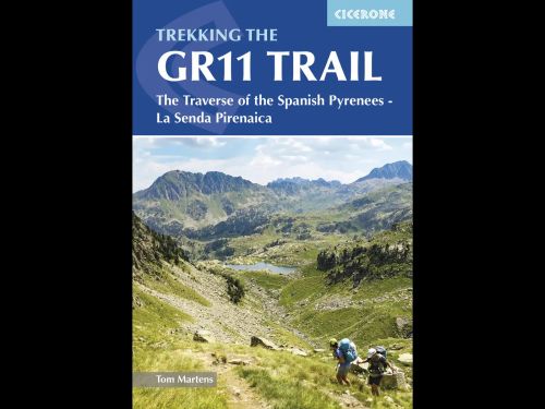 Trekking the GR11 Trail: The Traverse of the Spanish Pyrenees - La Senda Pirenaica