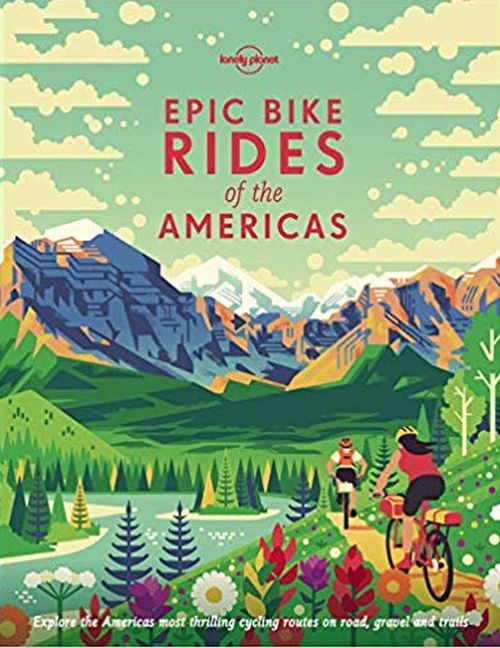 Epic Bike Rides of the Americas