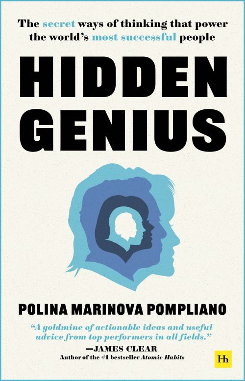 Hidden Genius: The secret ways of thinking that power the world's most successful people