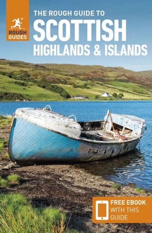 The Rough Guide to Scottish Highlands & Islands (Travel Guide with Free Ebook) (10th ed. Dec. 23)