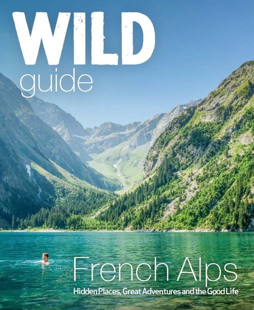 Wild Guide French Alps: Hidden Places