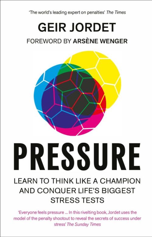 Pressure: Learn to Think Like a Champion and Conquer Life's Biggest Stress Tests