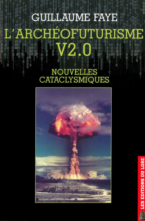L´Archéofuturisme V2.0: Nouvelles cataclysmiques
