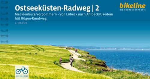 Ostseeküsten-Radweg 2: Mecklenburg-Vorpommern: Von Lübeck nach Ahlbeck/Usedom : Mit Rügen-Rundweg