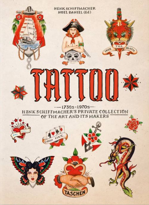 TATTOO. 1730s-1970s. Henk Schiffmachers Private Collection. 40th Ed.