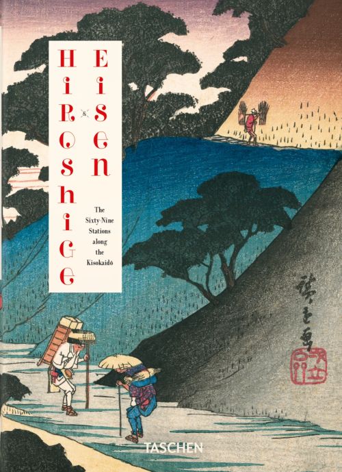 Hiroshige & Eisen. The Sixty-Nine Stations along the Kisokaido