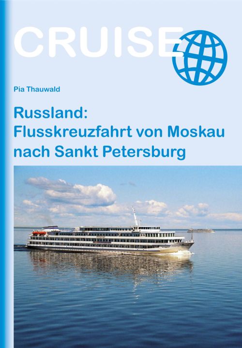 Russland: Flusskreuzfahrt von Moskau nach Sankt Petersburg