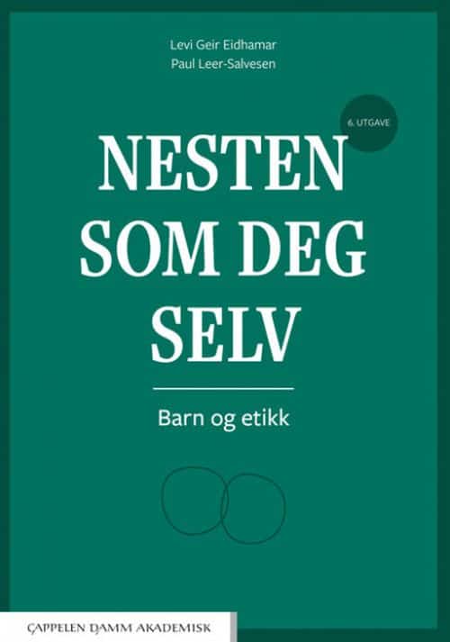 Nesten som deg selv : barn og etikk