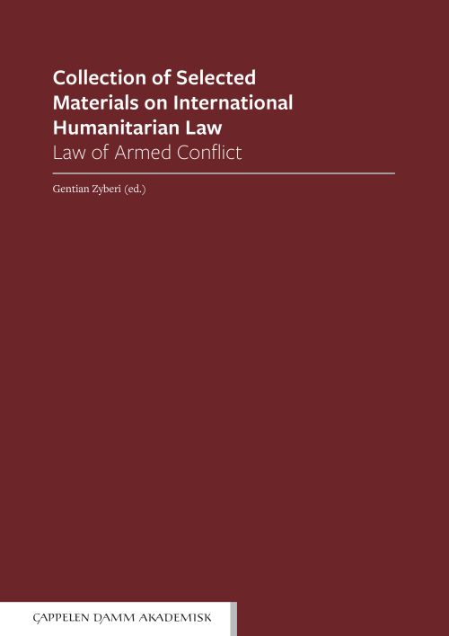 Collection of selected materials on international humanitarian law (Law on armed conflict)