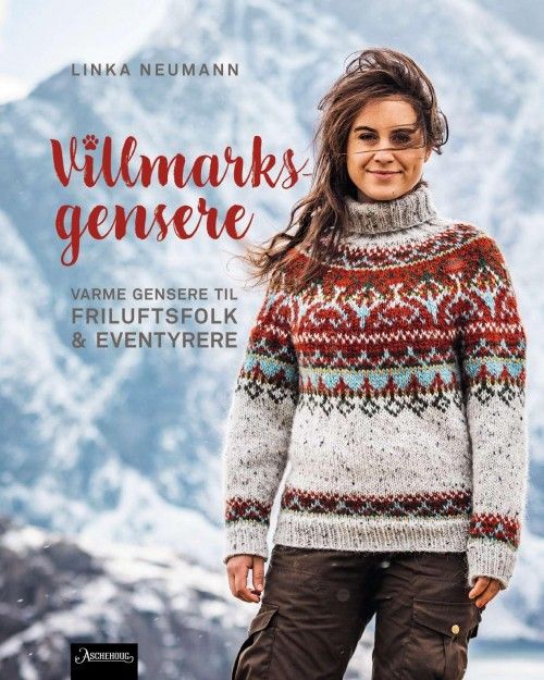 Villmarksgensere : varme gensere til friluftsfolk & eventyrere