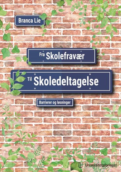 Fra skolefravær til skoledeltakelse : barrierer og løsninger