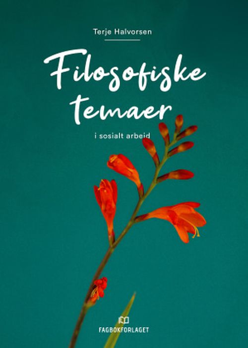 Filosofiske temaer : i sosialt arbeid