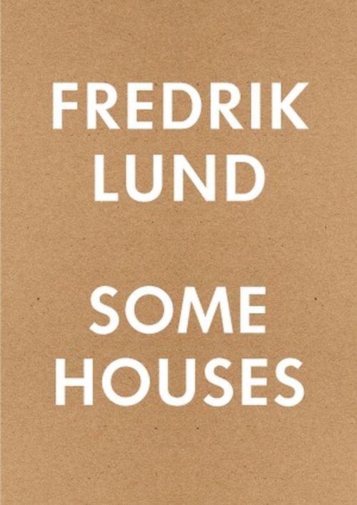 Some houses : 42 houses by Fredrik Lund