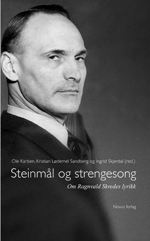 Steinmål og strengesong : om Ragnvald Skredes lyrikk