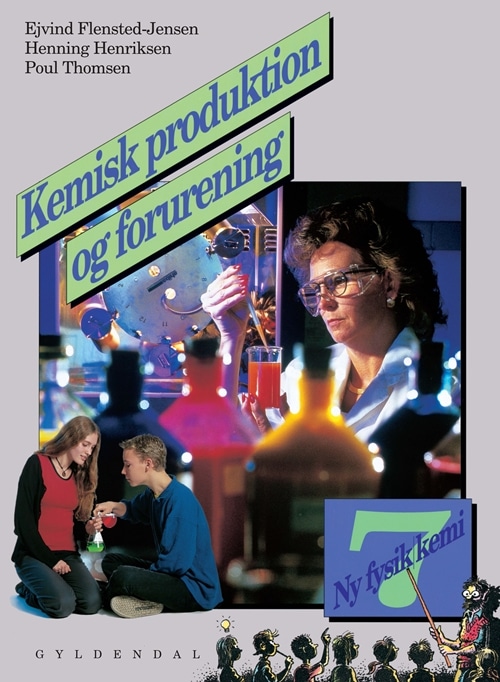 Ny fysik/kemi 7. Kemisk produktion og forurening