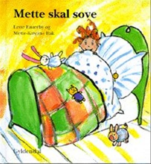 Mette skal sove