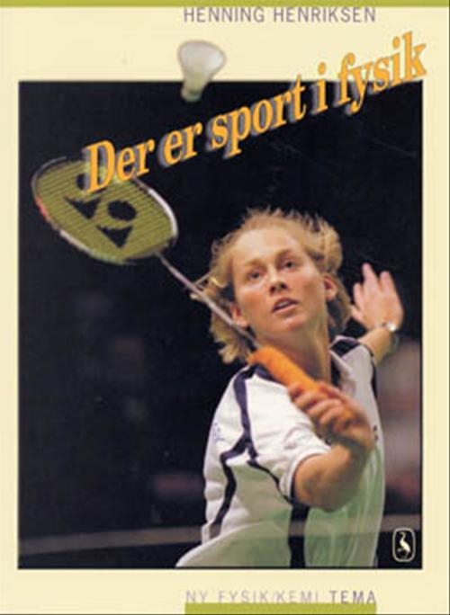 Ny fysik/kemi - Tema. Der er sport i fysik