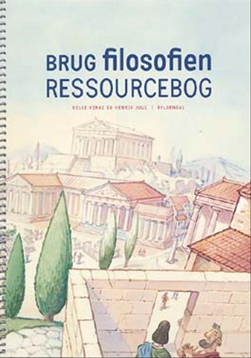 Brug filosofien / Ressourcebog