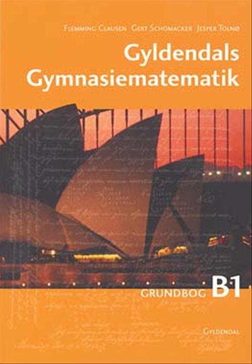 Gyldendals Gymnasiematematik B1