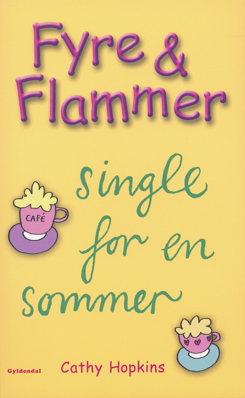 Fyre & Flammer 5 - Single for en sommer