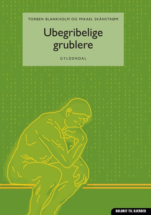 Ubegribelige grublere