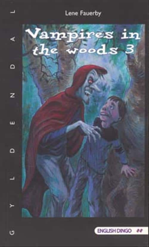 Vampires in the woods 3