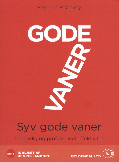 7 gode vaner - fortalt af Stephen R. Covey