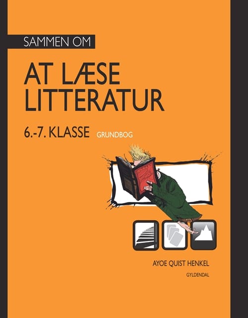 Sammen om AT LÆSE LITTERATUR 6.-7. klasse grundbog