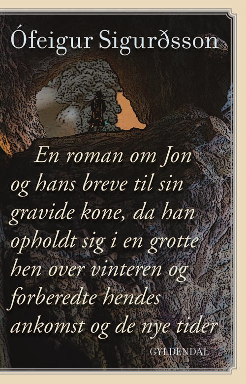 En roman om Jon og hans breve til sin gravide kone