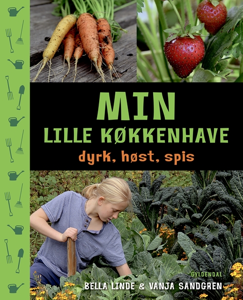 Min lille køkkenhave - dyrk