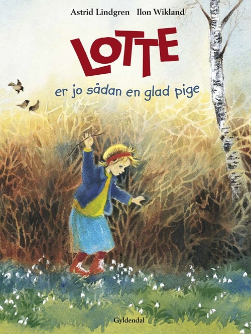 Lotte er jo sådan en glad pige