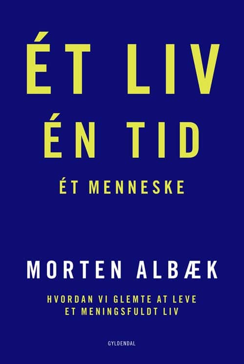 Ét liv Én tid Ét menneske