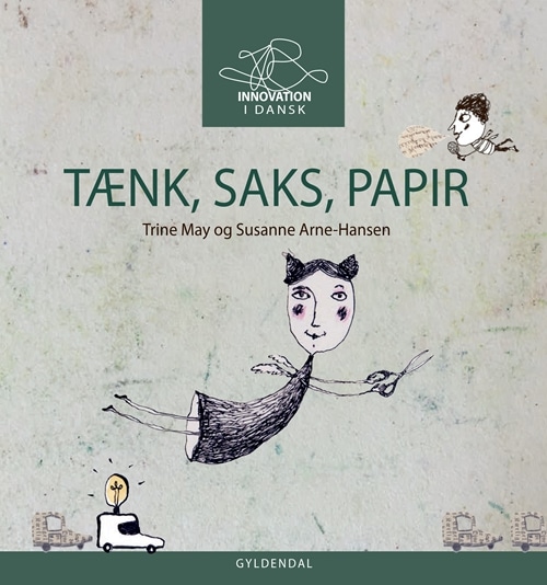 TÆNK SAKS PAPIR - Innovation i dansk til mellemtrinnet