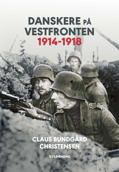 Danskere på Vestfronten 1914-1918