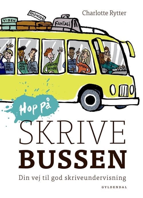 Hop på Skrivebussen. Din vej til god skriveundervisning