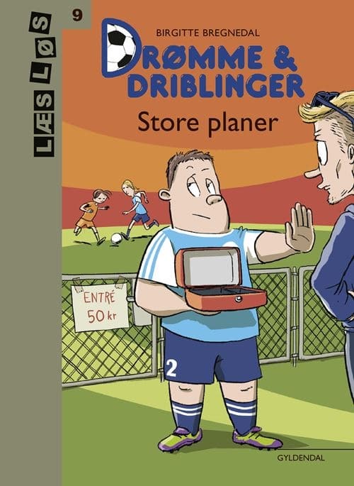 Drømme og driblinger. Store planer