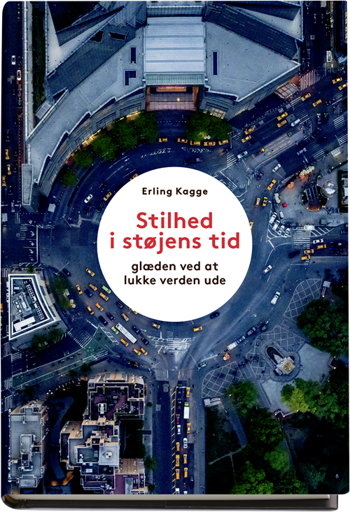 Stilhed i støjens tid