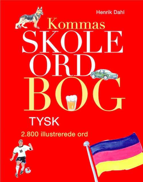 Kommas skoleordbog -TYSK over 2800 illustrerede ord