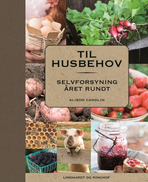 Til husbehov - selvforsyning året rundt