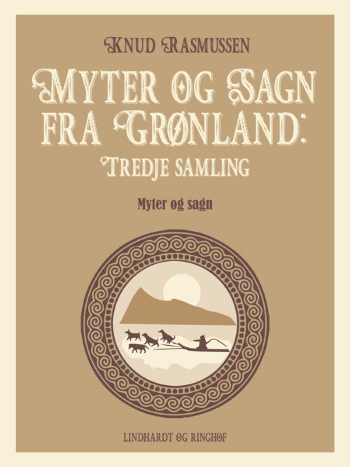 Myter og Sagn fra Grønland: Tredje samling