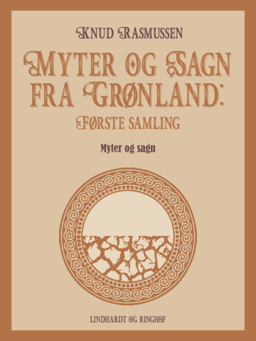 Myter og Sagn fra Grønland: Første samling