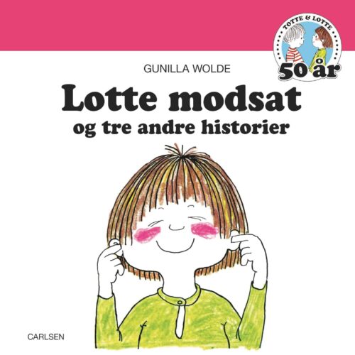 Lotte modsat - og tre andre historier