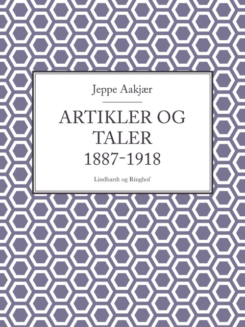 Artikler og taler 1887-1918