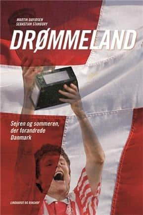 Drømmeland - sejren og sommeren der forandrede Danmark